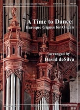 A Time to Dance: Baroque Gigues for Organ Organ sheet music cover
